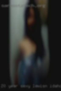 20 year sexy women mssterbate wkth Lewiston, Idaho women. 20 year sexy women mssterbate wkth Lewiston, Idaho women.