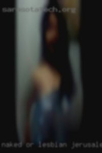 Naked or lesbian girls sex site in Jerusalem. Naked or lesbian girls sex site in Jerusalem.